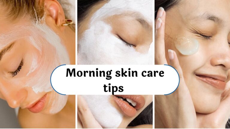 Morning Skin Care in hindi